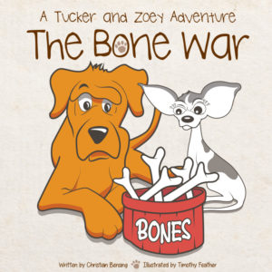 The Bone War - A Tucker and Zoey Adventure