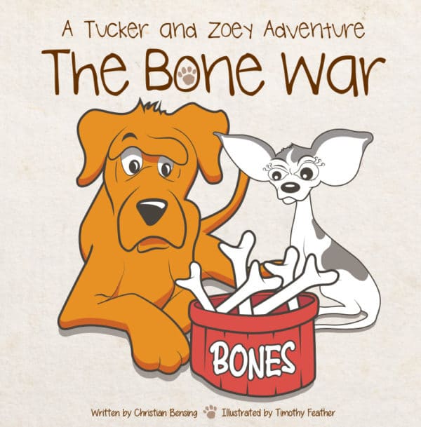 The Bone War - A Tucker and Zoey Adventure