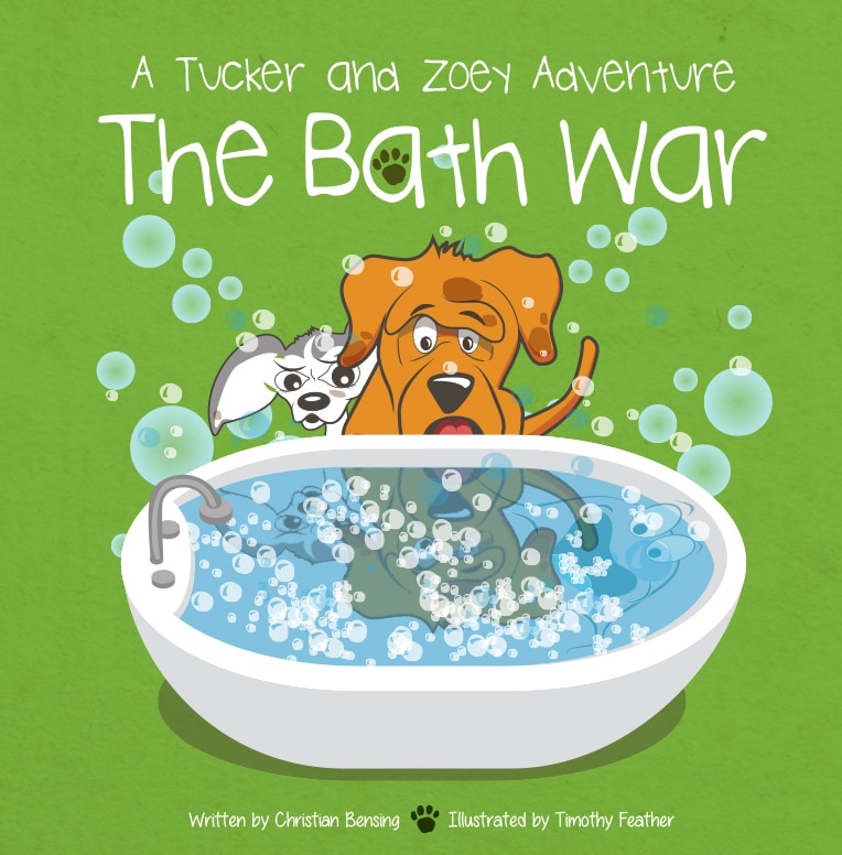 The Bath War - A Tucker and Zoey Adventure