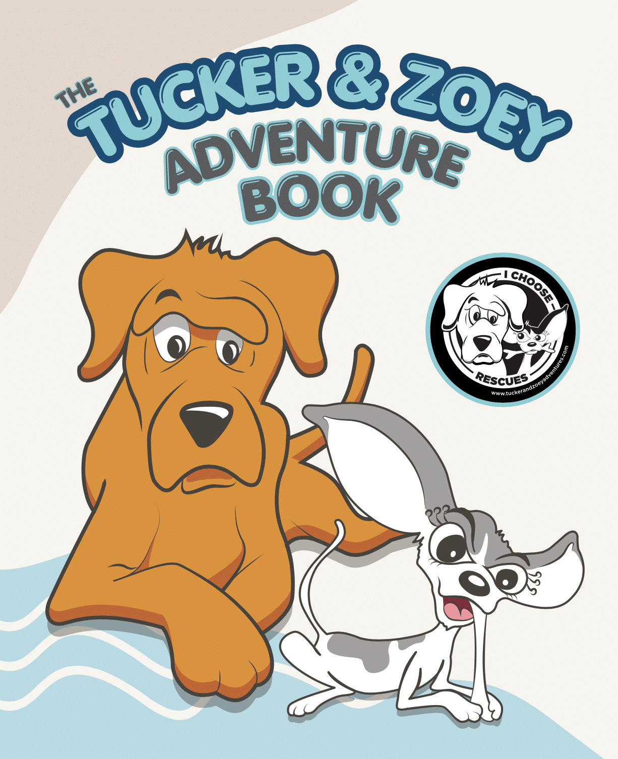 The Tucker & Zoey Adventure Book The Tucker & Zoey Adventure Book